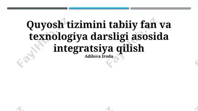 quyosh tizimini tabiiy fan va texnologiya darsligi asosida integratsiya qilish — PPTX