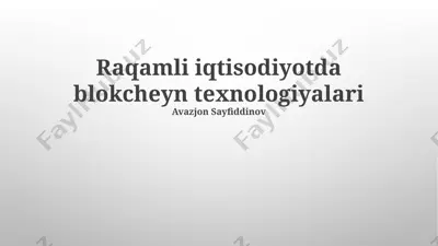 raqamli iqtisodiyotda blokcheyn texnologiyalari — PPTX