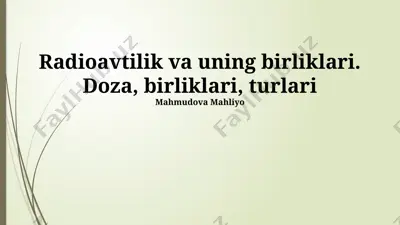 radioavtilik va uning birliklari. doza, birliklari, turlari — PPTX