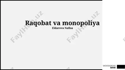 raqobat va monopoliya — PPTX