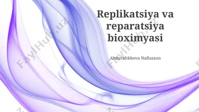 replikatsiya va reparatsiya bioximyasi — PPTX