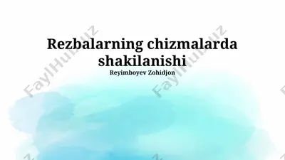 yoriqlarning chizmalarda shakilanishi — PPTX