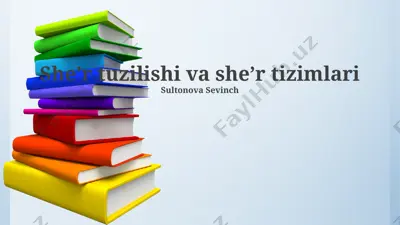 sheʼr tuzilishi va sheʼr tizimlari — PPTX