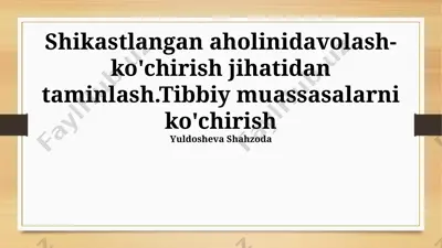 tibbiy muassasalar ko'chirish va evakuatsiya — PPTX