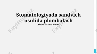 stomatologiyada sandvich usulida plombalash — PPTX
