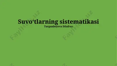 suvo‘tlarning sistematikasi — PPTX