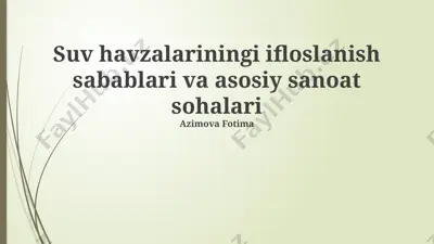 suv havzalarining ifloslanish sabablari — PPTX
