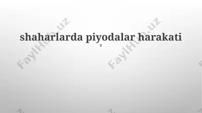piyodalar harakati shaharlarda — PPTX