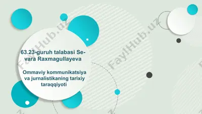 ommaviy kommunikatsiya va jurnalistika tarixiy taraqqiyoti — PPTX