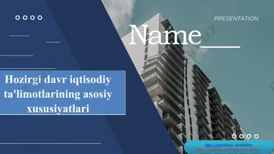 hozirgi davr iqtisodiy ta'limotlarining asosiy xususiyatlari — PPTX