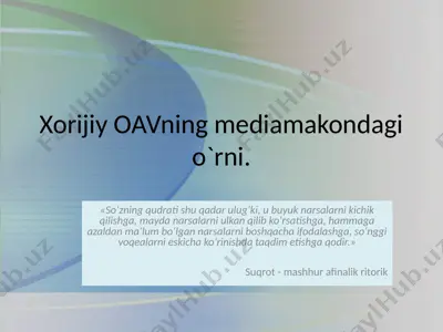 xorijiy oavning mediamakondagi o‘rni — PPTX