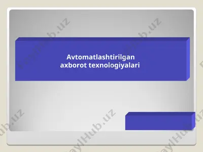 avtomatlashtirilgan axborot texnologiyalari — PPT