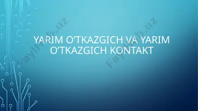 yarim o'tkazgich — PPTX