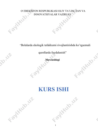 bolalarda ekologik tafakkurni rivojlantirishda ko’rgazmali qurollarda foydalanish — DOCX