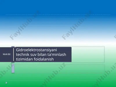 gidroelektrostansiya texniksuv bilan ta'minlash va etkazib berish tizimi — PPTX