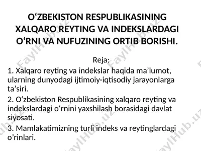 o‘zbekiston respublikasining xalqaro reyting va indekslardagi o‘rni va nufuzining ortib borishi — PPTX