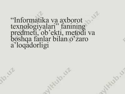 "informatika va axborot texnologiyalari" — PPTX