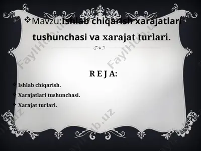 ishlabchiqarish xarajatlari — PPTX