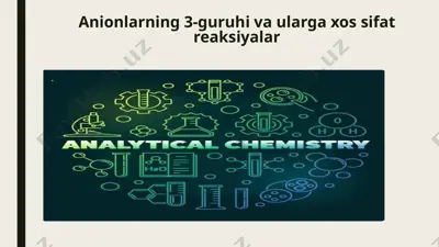 anionlarning 3-guruhi va ularga xos sifat reaksiyalar — PPTX