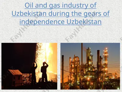 oil and gas industry of uzbekistan — PPTX
