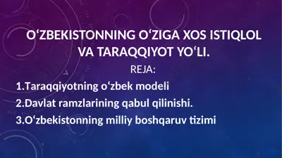 o‘zbekistonning o‘zig‘axsosistiqlovla taraqqiyot yo‘li — PPTX