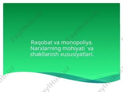raqobat va monopoliya — PPTX