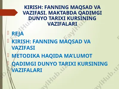 qadimgi dunyo tarixi kursining maqsad va vazifalari — PPTX