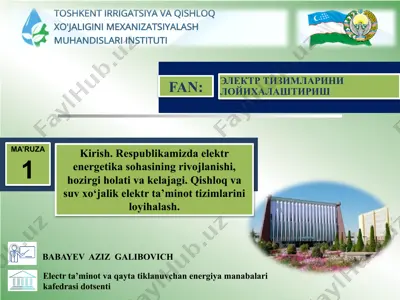 elektr ta’minot va qayta tiklanuvchan energiya manabalari kafedrasi dotsenti babayev aziz galibovich — PPTX