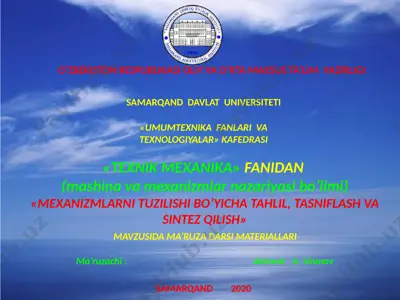 "mexanizmlarni tuzilishi bo‘yicha tahlil, tasniflash va sintez qilish" — PPTX