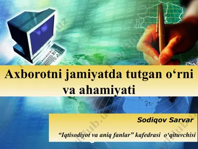 axborotni jamiyatda tutgan o‘rni va ahamiyati — PPTX