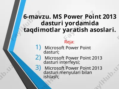 microsoft powerpoint 2013 dasturiy dataqdimotlari yaratish asoslari — PPTX