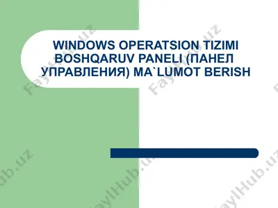 windows operatsion tizimi boshqaruv paneli (панел управления) ma`lumot berish — PPT