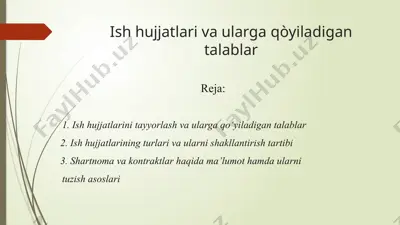 ish hujjatlari va ularga qòyiladigan talablar — PPTX
