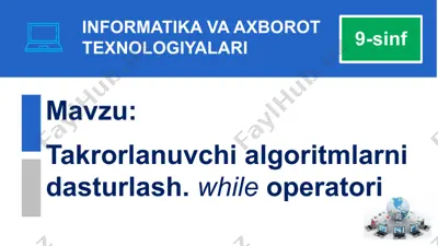 takrorlanuvchi algoritmlarni dasturlash — PPTX
