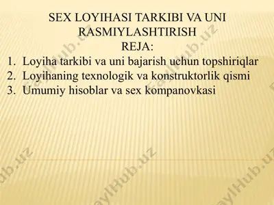 sexloyihasi tarkibi va uni rasmiylashtirish — PPTX