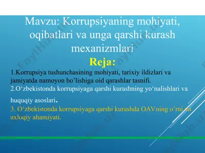 korrupsiyaning mohiyati, oqibatlari va unga qarshi kurash mexanizmlari — PPT