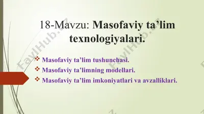 masofaviy ta'lim texnologiyalari — PPTX