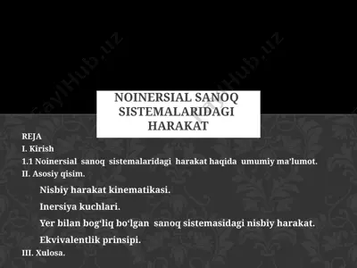 noinersial sanoq sistemalaridagi harakat — PPTX