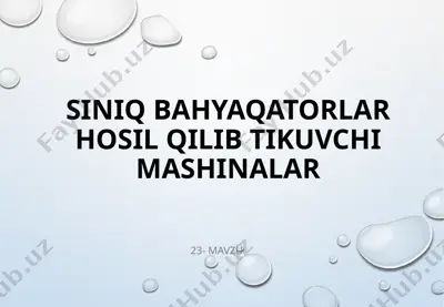 siniqbahya qatorlar hosil qiluvchi mashinalar — PPTX