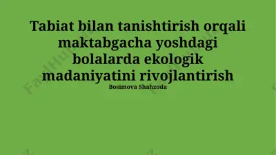 bolalarda tabiatga mehr-muhabbatni tarbiyalash — PPTX