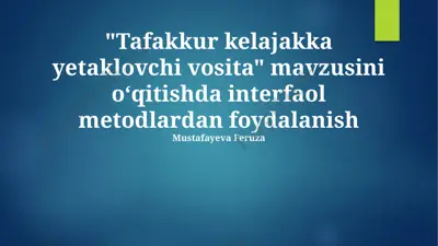tafakkur kelajakka yetaklovchi vosita — PPTX