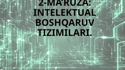 intellektual boshqaruv tizimlari — PPTX