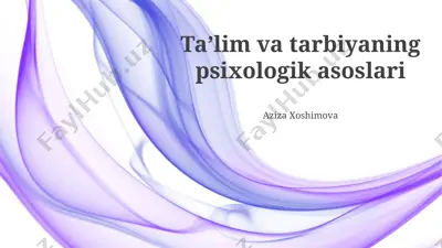 taʼlim va tarbiyaning psixologik asoslari — PPTX