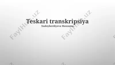 teskari transkripsiya — PPTX