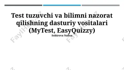 test tuzuvchi va bilimni nazorat qilishning dasturiy vositalari (mytest, easyquizzy) — PPTX
