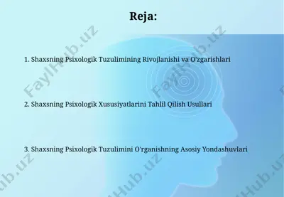 shaxsning psixologik tuzulimining rivojlanishi va o'zgarishlari — PPTX