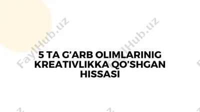 g'arb olimlarining kreativlikka qo'shgan hissasi — PDF