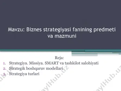 biznes strategiyasifanining predmeti va mazmuni — PPTX
