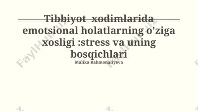 tibbiyot xodimlarida emotsional holatlarning o'ziga xosligi: stress va uning bosqichlari — PPTX