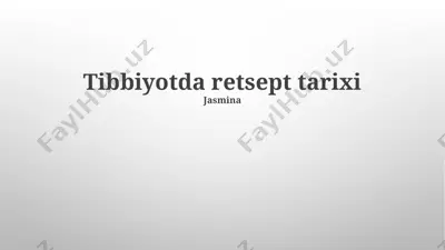 tibbiyotda retsept tarixi — PPTX